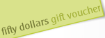 fifty dollars gift voucher